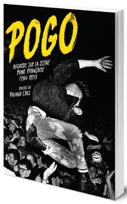 Pogo, regards sur la scène punk française (1986-1991)