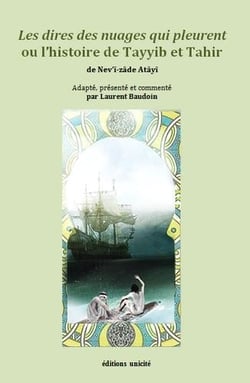 Les dires des nuages qui pleurent ou l'histoire de Tayyib et Tahir