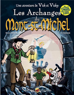 Les aventures de Vick et Vicky Tome 6 : les archanges du Mont-St-Michel Tome 2 - le pardon