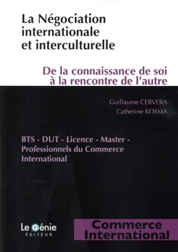 La négociation internationale et interculturelle - de la connaissance de soi à la rencontre de l'autre