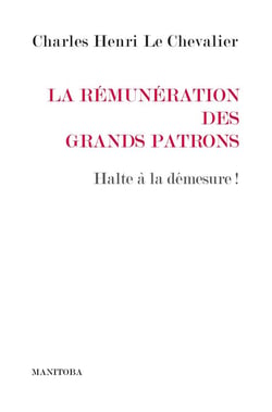 La rémunération des grands patrons : halte à la demesure !