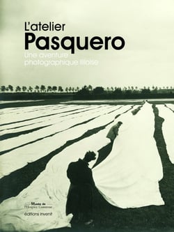L'atelier Pasquero : une aventure photographique lilloise
