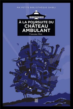 À la poursuite du Château Ambulant