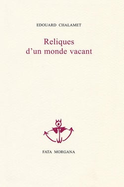 Reliques d'un monde vacant