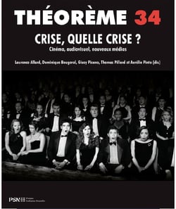 Crise, quelle crise ? cinéma, audiovisuel, nouveaux médias