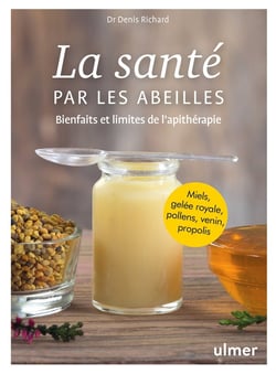 La santé par les abeilles - Bienfaits et limites de l'apithérapie
