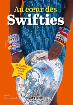 Au coeur des Swifties : Dans la fièvre de l'Eras Tour
