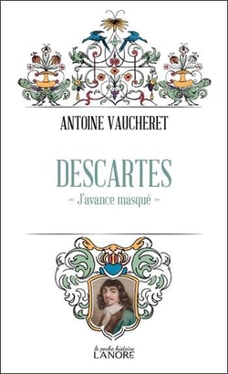 Descartes : J'avance masqué