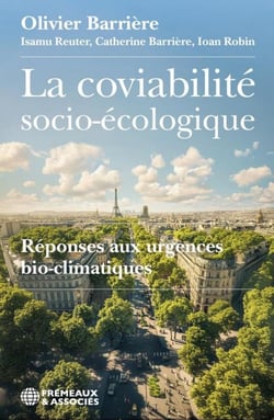 La Coviabilité socio-écologique : Réponses aux urgences bio-climatiques