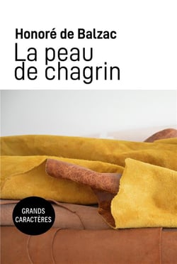 La peau de chagrin - grands caracteres