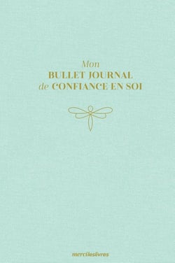 Mon bullet journal de confiance en soi