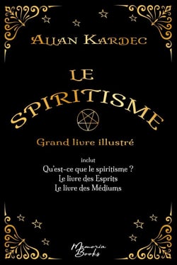 Le spiritisme : grand livre illustré