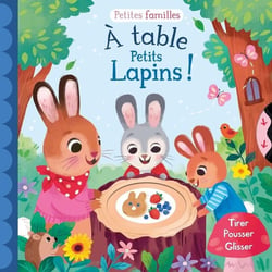 Petites familles : À table petits lapins !