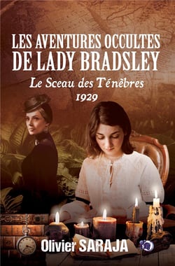 Les aventures occultes de lLdy bradsley Tome 2 : le sceau des ténèbres, 1929