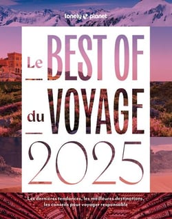 Best of : Le best of du voyage (édition 2025)