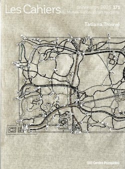 Les cahiers du MNAM n.171 : Tatiana Trouvé