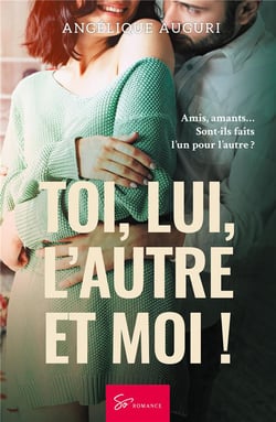 Toi, lui, l'autre et moi !