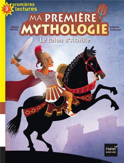 Ma première mythologie : le talon d'Achille