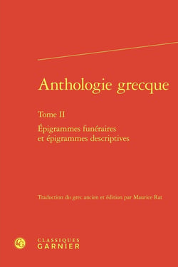 Anthologie grecque Tome 2 : Épigrammes funéraires et épigrammes descriptives