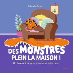 Des monstres plein la maison ! Un livre animé pour jouer à se faire peur