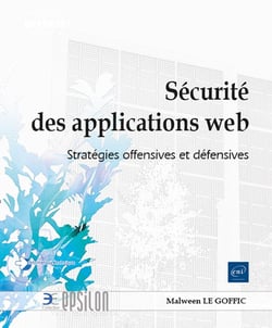 Sécurité des applications web : Stratégies offensives et défensives