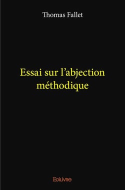 Essai sur l'abjection methodique