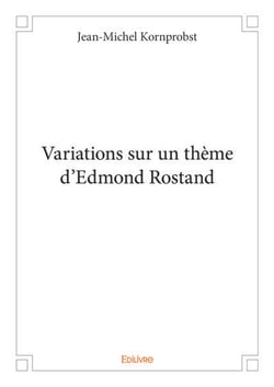 Variations sur un theme d'edmond rostand