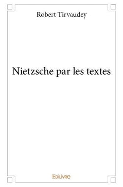 Nietzsche par les textes