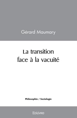 La transition face a la vacuite