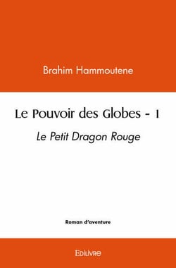 Le Pouvoir des Globes - Tome 1