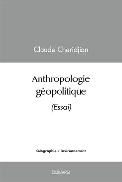 Anthropologie géopolitique : (Essai)