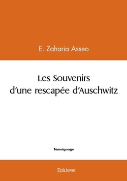 Les Souvenirs d'une rescapée d'Auschwitz