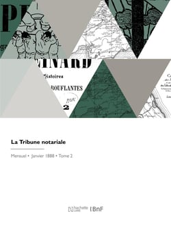La tribune notariale