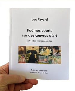 Poèmes courts sur des oeuvres d'art Tome 1 : les impressionnistes
