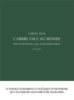 L'arbre face au monde : vies et destin de Carl Alexander Simon