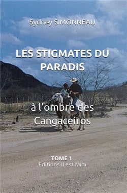 Les stigmates du paradis Tome 1 : à l'ombre des cangaceiros