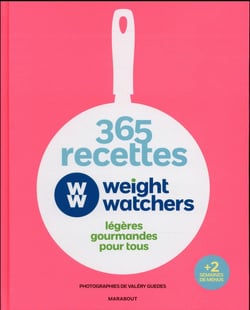 365 recettes weight watchers pour cuisiner toute l'année
