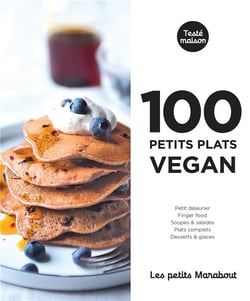 Les petits Marabout : 100 petits plats vegan