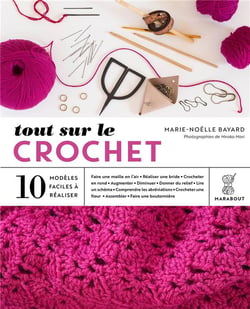 Tout sur le crochet - 10 modèles faciles à réaliser