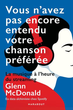 Vous n'avez pas encore entendu votre chanson préférée : La musique à l'heure du streaming