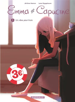 Emma et Capucine - Tome 1 - Un rêve pour trois