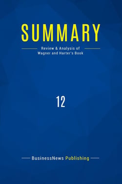 Summary: 12 : Review and Analysis of Wagner and Harter's Book