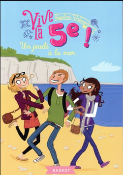 Vive la 5e ! Tome 8 : un jeudi à la mer