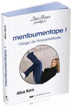 Menfoumentape ! l'éloge de l'imparfaititude