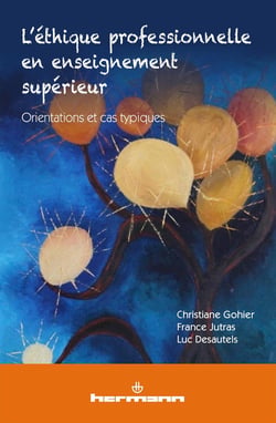 L'éthique professionnelle en enseignement supérieur - orientations et cas typiques