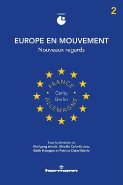 Europe en mouvement Tome 2 : nouveaux regards