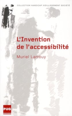 L'invention de l'accessibilité