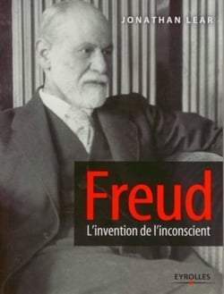 Freud : L'invention de l'inconscient