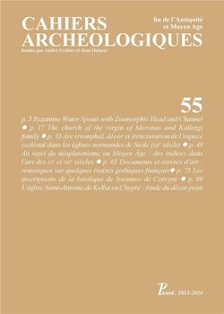 Cahiers Archéologiques n.55 : fin de l'Antiquité et Moyen âge