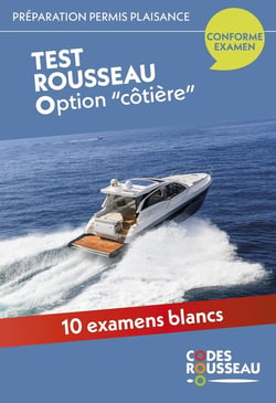 Code Rousseau : préparation permis plaisance : option "côtière" - test